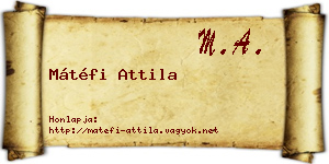 Mátéfi Attila névjegykártya